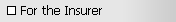 For the Insurer