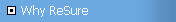 Why ReSure